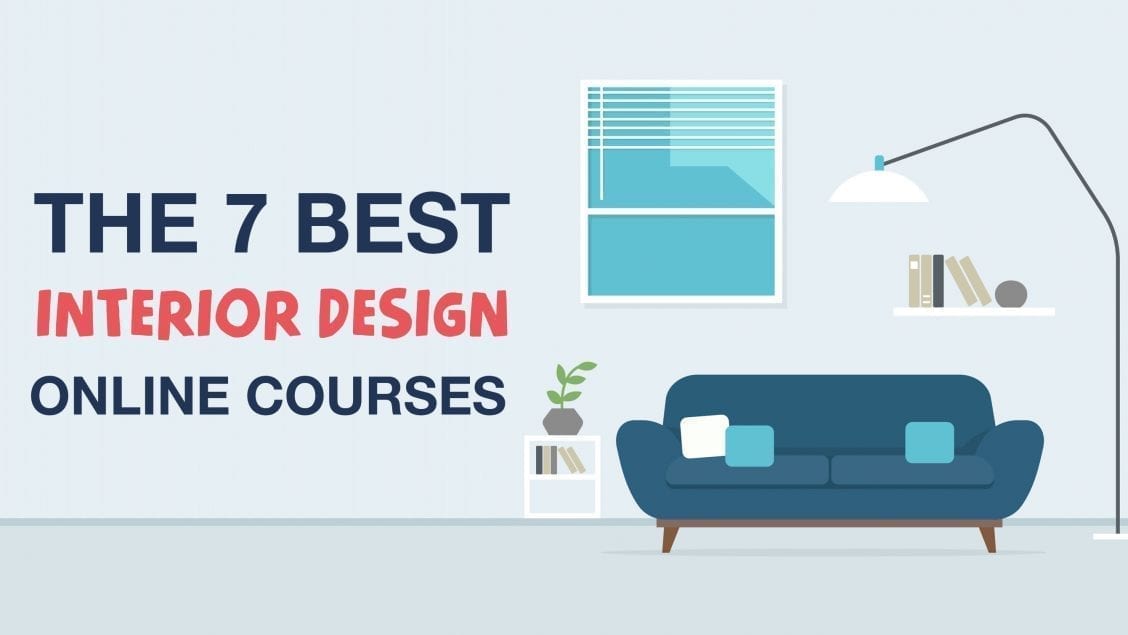 7 Best Interior Design Courses Classes And Certificates Online