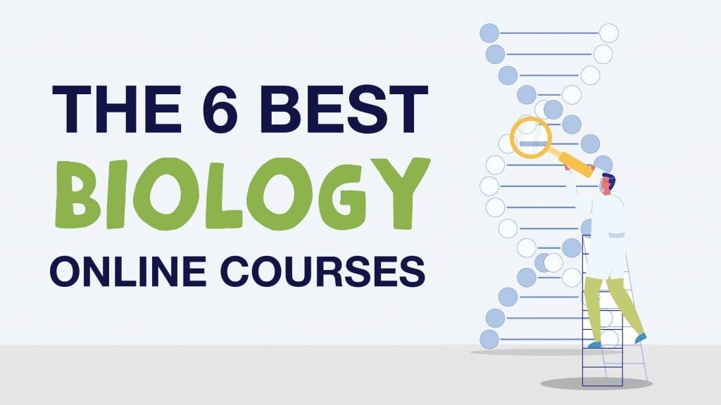 6 Best Biology Online Courses, Classes and Tutorials