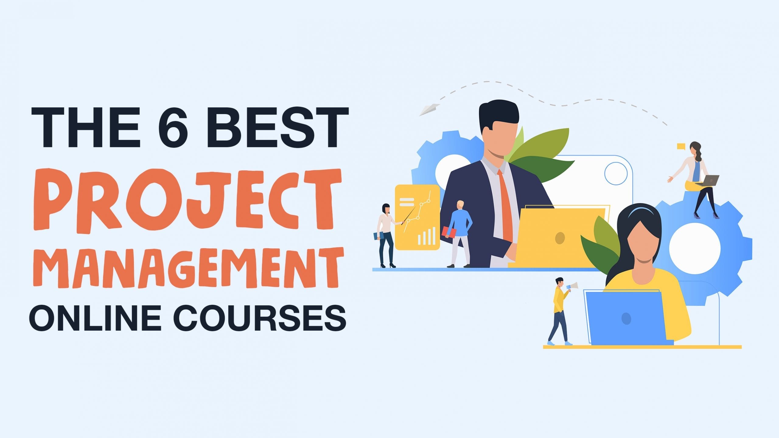 8 Best Project Management Courses, Classes and Certificates Online