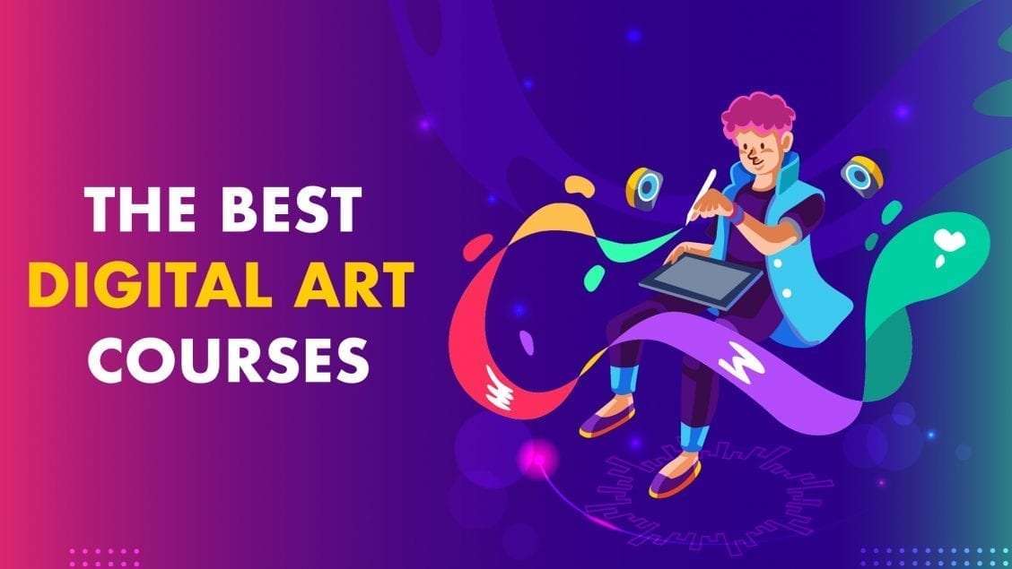 7 Best Digital Art Courses, Classes and Trainings (+Certification)