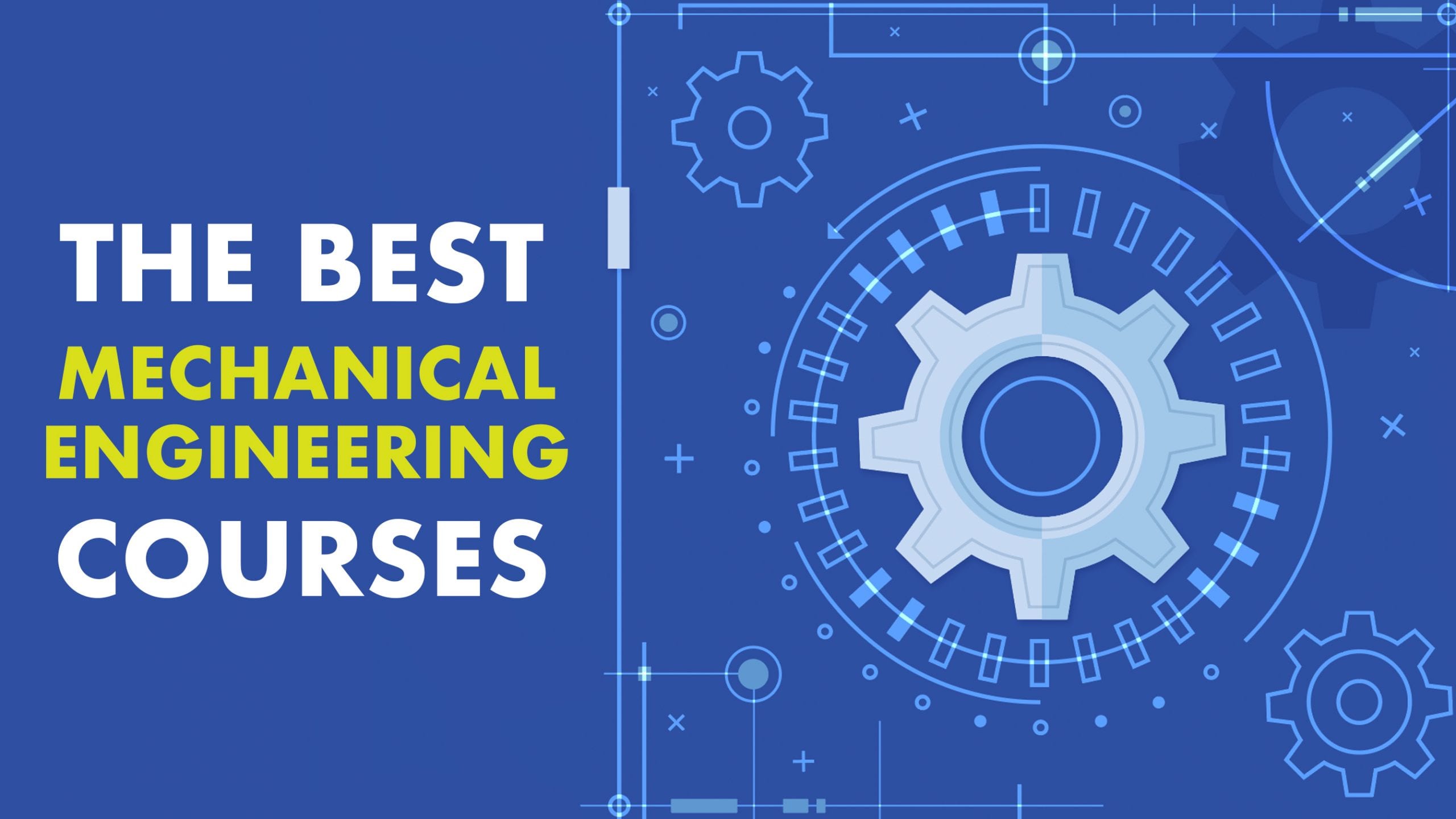5 Best Mechanical Engineering Courses, Classes and Trainings